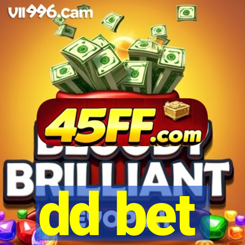 dd bet